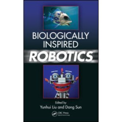 Biologically Inspired Robotics Biologically Inspired Robotics