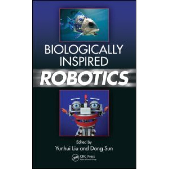Biologically Inspired Robotics Biologically Inspired Robotics