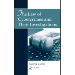 The Law of Cybercrimes and Their Investigations The Law of Cybercrimes and Their Investigations