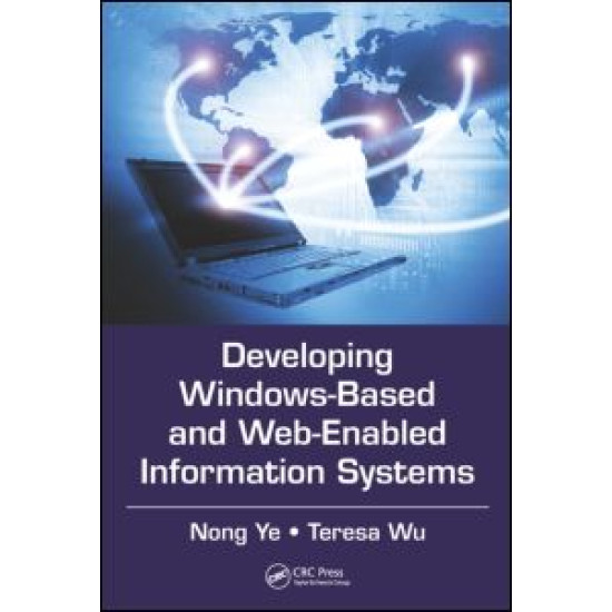 Developing Windows-Based and Web-Enabled Information Systems