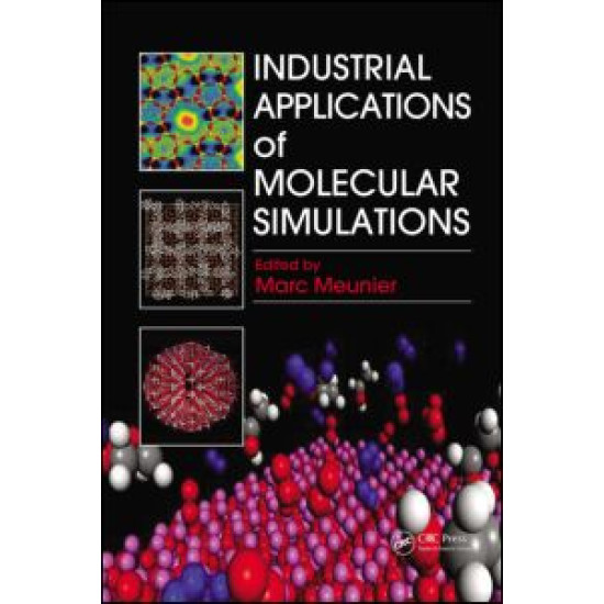 Industrial Applications of Molecular Simulations Industrial Applications of Molecular Simulations