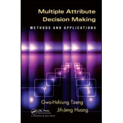 Multiple Attribute Decision Making Multiple Attribute Decision Making