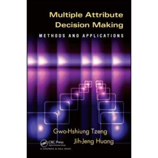 Multiple Attribute Decision Making Multiple Attribute Decision Making