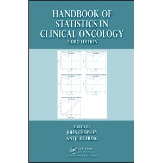 Handbook of Statistics in Clinical Oncology Handbook of Statistics in Clinical Oncology