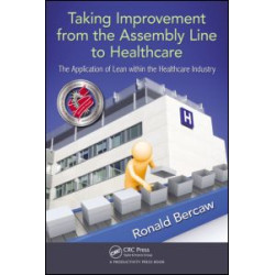 Taking Improvement from the Assembly Line to Healthcare
