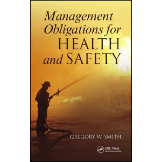 Management Obligations for Health and Safety Management Obligations for Health and Safety