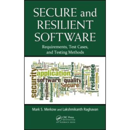 Secure and Resilient Software Secure and Resilient Software