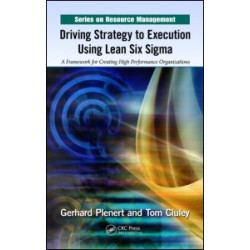 Driving Strategy to Execution Using Lean Six Sigma Driving Strategy to Execution Using Lean Six Sigma