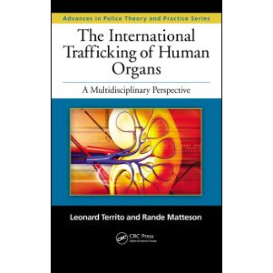 The International Trafficking of Human Organs The International Trafficking of Human Organs