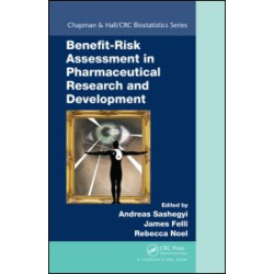Benefit-Risk Assessment in Pharmaceutical Research and Development Benefit-Risk Assessment in Pharmaceutical Research and Development