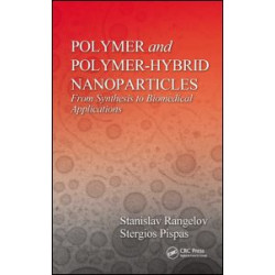 Polymer and Polymer-Hybrid Nanoparticles Polymer and Polymer-Hybrid Nanoparticles