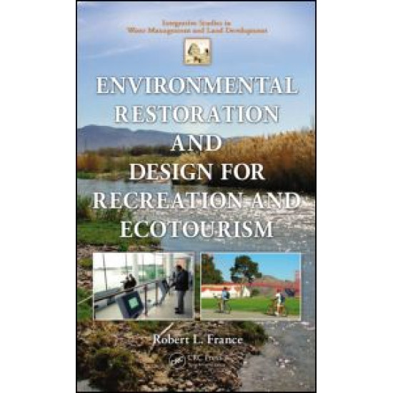 Environmental Restoration and Design for Recreation and Ecotourism