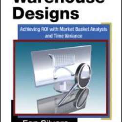 Data Warehouse Designs Data Warehouse Designs