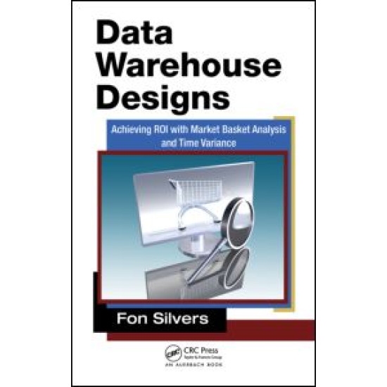 Data Warehouse Designs Data Warehouse Designs