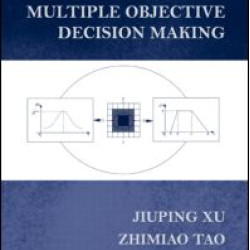 Rough Multiple Objective Decision Making Rough Multiple Objective Decision Making