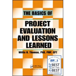 The Basics of Project Evaluation and Lessons Learned The Basics of Project Evaluation and Lessons Learned