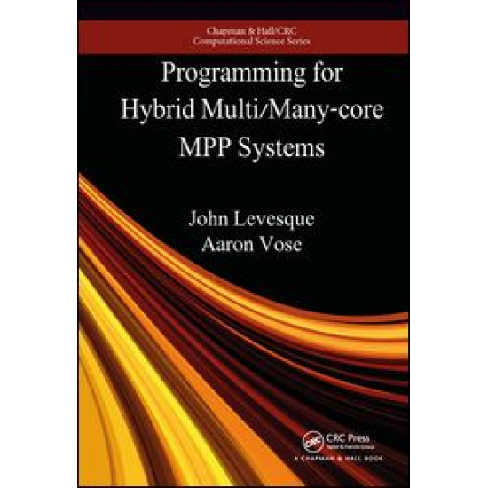 Programming for Hybrid Multi/Manycore MPP Systems