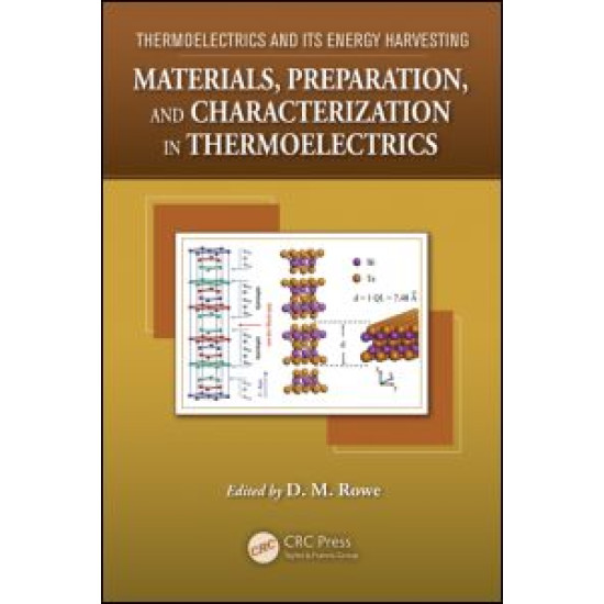 Materials, Preparation, and Characterization in Thermoelectrics Materials, Preparation, and Characterization in Thermoelectrics