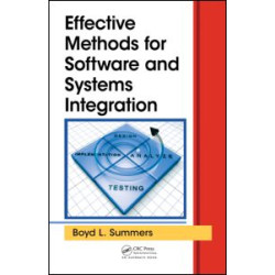 Effective Methods for Software and Systems Integration Effective Methods for Software and Systems Integration