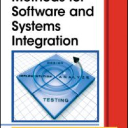 Effective Methods for Software and Systems Integration Effective Methods for Software and Systems Integration