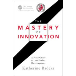 The Mastery of Innovation The Mastery of Innovation