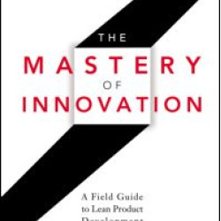 The Mastery of Innovation