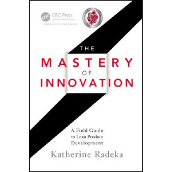 The Mastery of Innovation The Mastery of Innovation