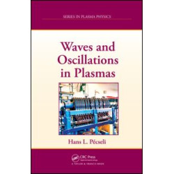 Waves and Oscillations in Plasmas Waves and Oscillations in Plasmas
