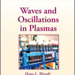 Waves and Oscillations in Plasmas Waves and Oscillations in Plasmas