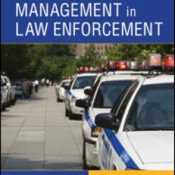 Principles of Leadership and Management in Law Enforcement