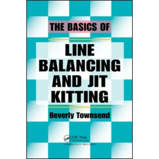 The Basics of Line Balancing and JIT Kitting The Basics of Line Balancing and JIT Kitting