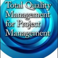 Total Quality Management for Project Management