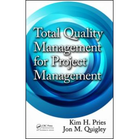 Total Quality Management for Project Management Total Quality Management for Project Management