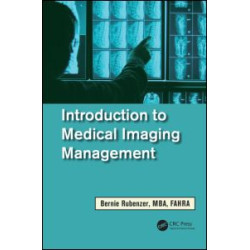Introduction to Medical Imaging Management Introduction to Medical Imaging Management