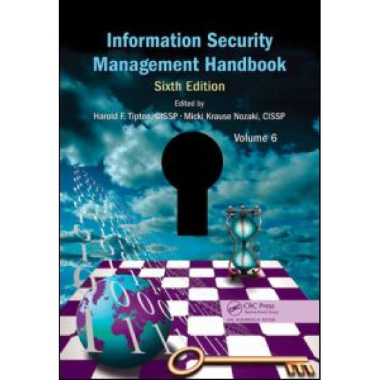 Information Security Management Handbook, Volume 6