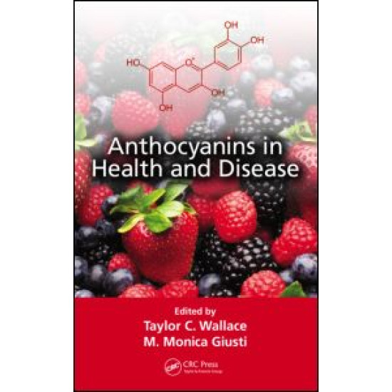 Anthocyanins in Health and Disease Anthocyanins in Health and Disease