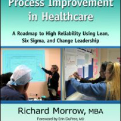 Utilizing the 3Ms of Process Improvement in Healthcare
