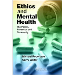Ethics and Mental Health Ethics and Mental Health
