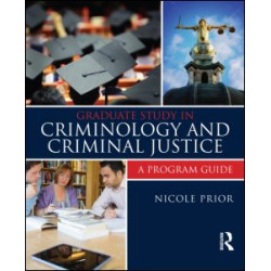 Graduate Study in Criminology and Criminal Justice