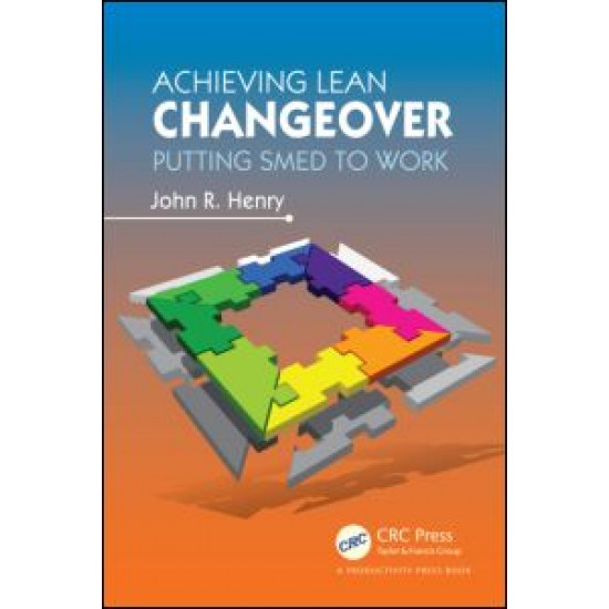 Achieving Lean Changeover Achieving Lean Changeover