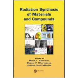 Radiation Synthesis of Materials and Compounds