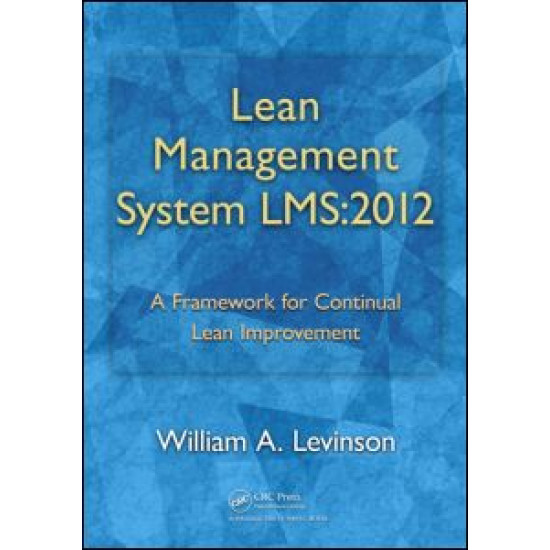 Lean Management System LMS:2012 Lean Management System LMS:2012
