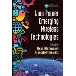 Low Power Emerging Wireless Technologies