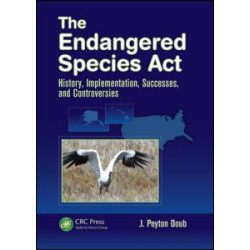 The Endangered Species Act The Endangered Species Act