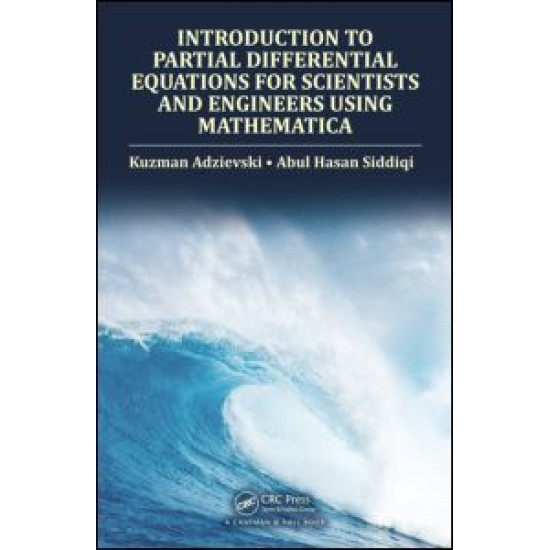 Introduction to Partial Differential Equations for Scientists and Engineers Using Mathematica