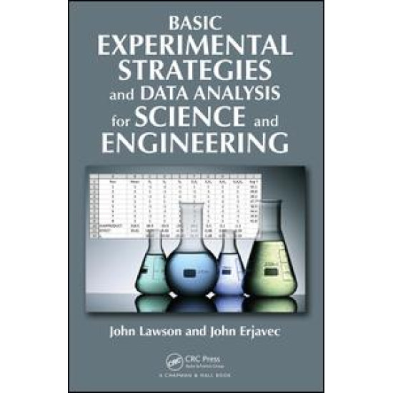 Basic Experimental Strategies and Data Analysis for Science and Engineering Basic Experimental Strategies and Data Analysis for Science and Engineering