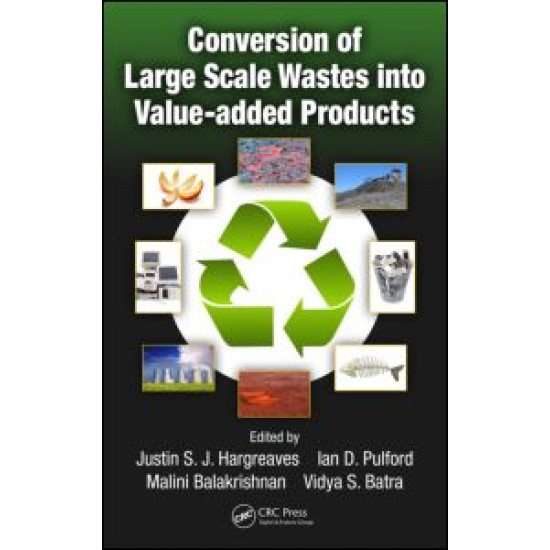 Conversion of Large Scale Wastes into Value-added Products Conversion of Large Scale Wastes into Value-added Products