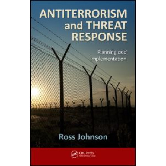 Antiterrorism and Threat Response Antiterrorism and Threat Response