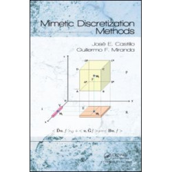 Mimetic Discretization Methods Mimetic Discretization Methods