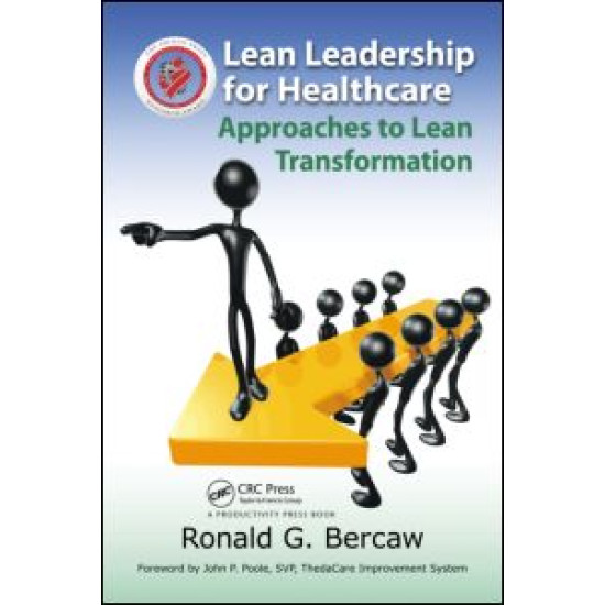 Lean Leadership for Healthcare Lean Leadership for Healthcare
